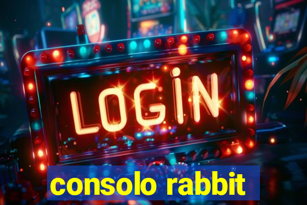 consolo rabbit